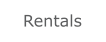 Rentals